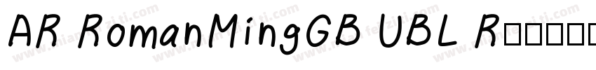 AR RomanMingGB UBL R字体转换